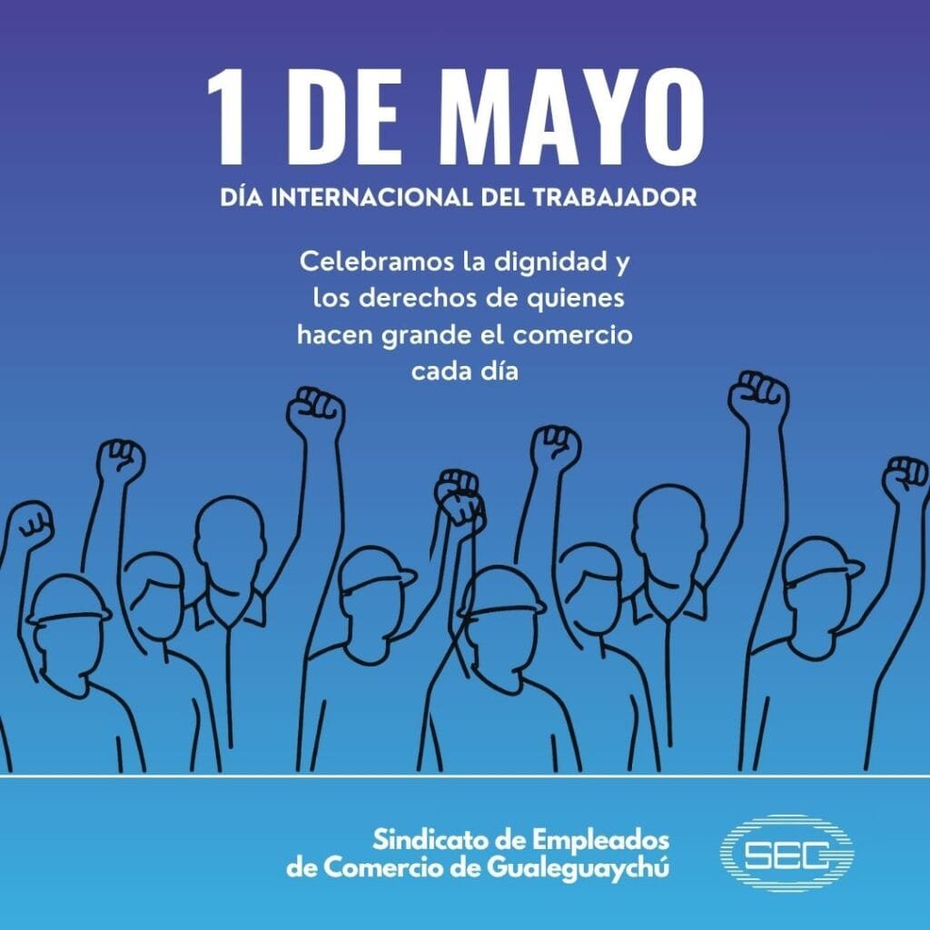 1º de Mayo: Día Internacional de los Trabajadores